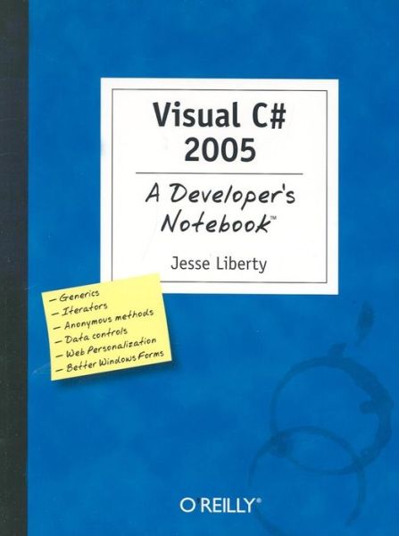 Cover for Jesse Liberty · Visual C# 2005 - A Developer's Notebook (Paperback Book) [2005 edition] (2005)