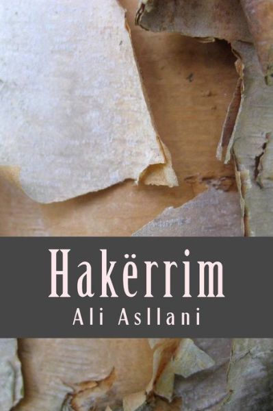 Cover for Ali Asllani · Hakerrim: Poezi Te Zgjedhura (Paperback Book) [Albanian edition] (2014)