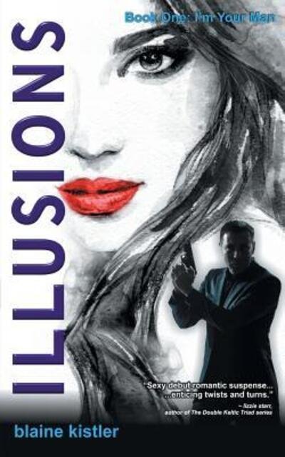 Cover for Blaine Kistler · Illusions (Taschenbuch) (2017)