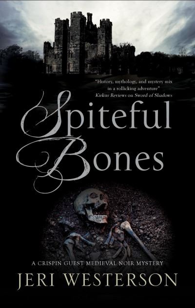Cover for Jeri Westerson · Spiteful Bones - A Crispin Guest Mystery (Inbunden Bok) [Main edition] (2020)