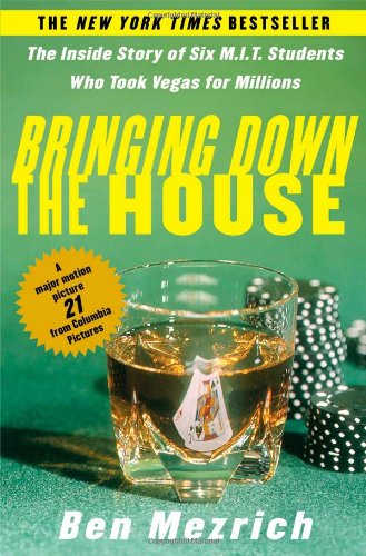 Cover for Ben Mezrich · Bringing Down the House: The Inside Story of Six M.I.T. Students Who Took Vegas for Millions (Paperback Bog) [Reprint edition] (2003)