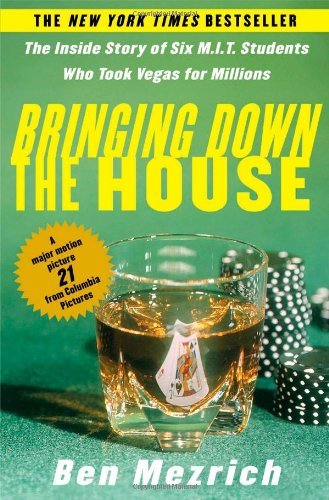 Cover for Ben Mezrich · Bringing Down the House: The Inside Story of Six M.I.T. Students Who Took Vegas for Millions (Paperback Book) [Reprint edition] (2003)