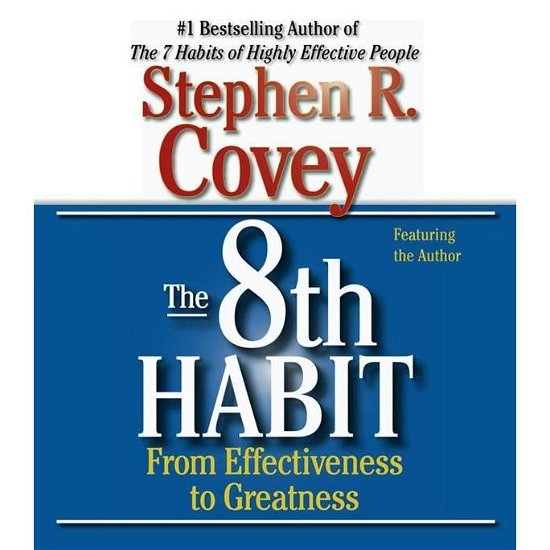 Cover for Stephen R. Covey · The 8th habit: From Effectiveness to Greatness (Lydbok (CD)) [Ed edition] (2004)
