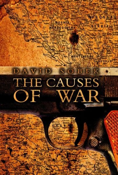 Cover for Sobek, David (Assistant Professor, Louisiana State University) · The Causes of War (Taschenbuch) (2008)