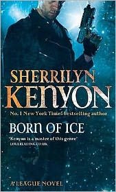 Born Of Ice: Number 3 in series - League - Sherrilyn Kenyon - Bøger - Little, Brown Book Group - 9780749908997 - 10. december 2009