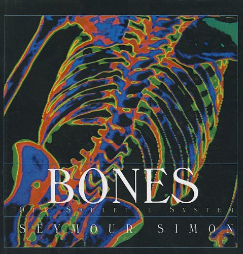 Cover for Seymour Simon · Bones: Our Skeletal System (Hardcover Book) (2000)