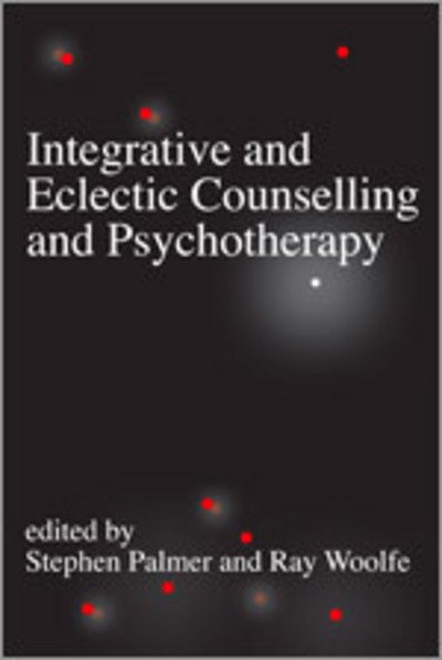 Cover for Stephen Palmer · Integrative and Eclectic Counselling and Psychotherapy (Taschenbuch) (1999)