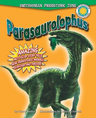 Cover for Gerry Bailey · Parasaurolophus (Smithsonian Prehistoric Zone) (Hardcover Book) [Reprint edition] (2011)