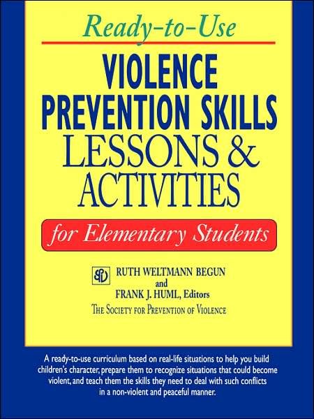 Ready-to-Use Violence Prevention Skills Lessons and Activities for Elementary Students - J-B Ed: Ready-to-Use Activities - RW Begun - Boeken - John Wiley & Sons Inc - 9780787966997 - 11 oktober 2002