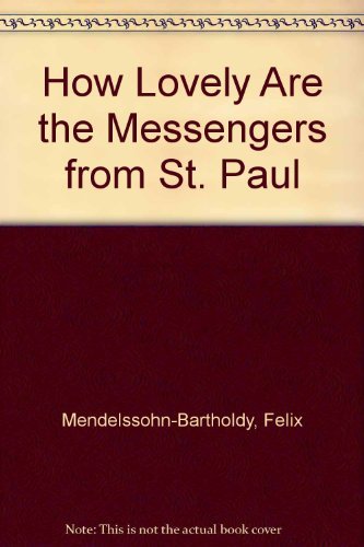 Cover for Felix Mendelssohn-bartholdy · How Lovely Are the Messengers from St. Paul (Paperback Book) (1986)