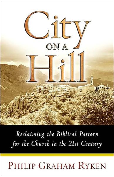 Cover for Philip Graham Ryken · City on a Hill (Paperback Book) (2003)