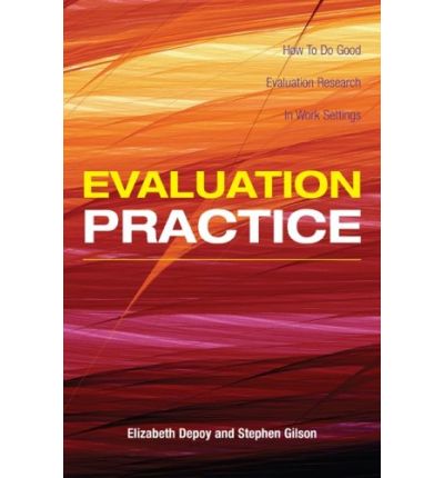 Cover for Elizabeth DePoy · Evaluation Practice: How To Do Good Evaluation Research In Work Settings (Hardcover Book) (2007)