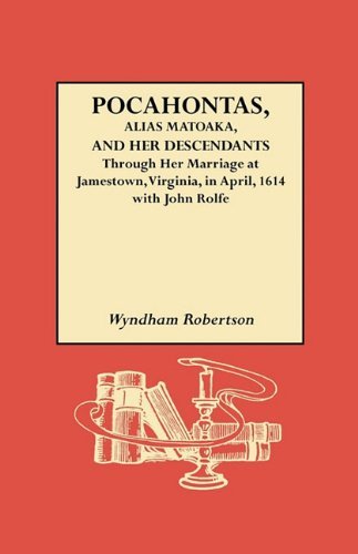 Cover for Wyndham Robertson · Pocahontas, Alias Matoaka, and Her Descendants (Paperback Bog) (2010)