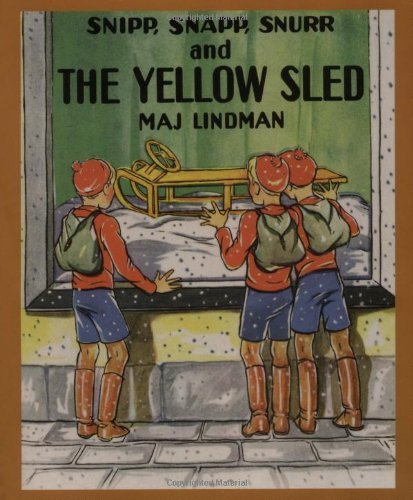 Cover for Maj Lindman · Snipp, Snapp, Snurr and the Yellow Sled (Paperback Book) [Reprint edition] (1995)