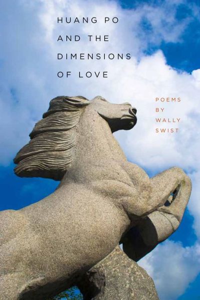 Cover for Wally Swist · Huang Po and the Dimensions of Love (Paperback Book) (2012)