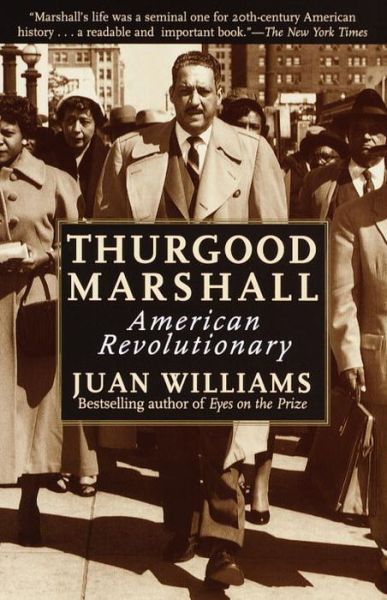 Cover for Juan Williams · Thurgood Marshall: American Revolutionary (Paperback Book) (2000)