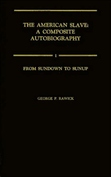 Cover for Jules Rawick · From Sundown to Sunup: The Making of the Black Community Vol. 1 (Hardcover Book) (1971)