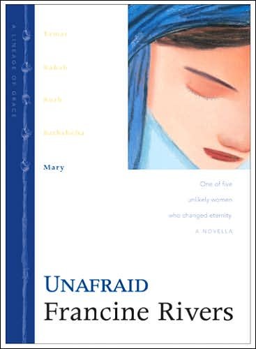 Cover for Francine Rivers · Unafraid: Mary: One of the Five Unlikely Women Who Changed Eternity (Pocketbok) (2001)