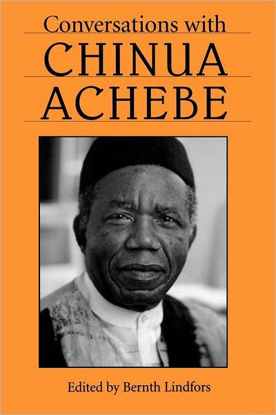 Conversations with Chinua Achebe - Chinua Achebe - Bøger - University Press of Mississippi - 9780878059997 - 1. september 1997