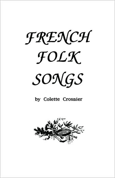 Cover for Colette Crosnier · French Folk Songs (Pocketbok) (1992)