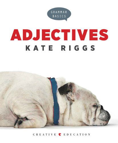 Cover for Kate Riggs · Grammar Basics: Adjectives (Paperback Book) (2013)