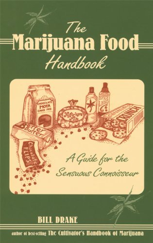 Cover for Bill Drake · The Marijuana Food Handbook: A Guide for the Sensuous Connoisseur (Paperback Book) (2002)