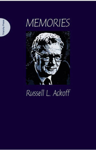 Cover for Russell L. Ackoff · Memories (Hardcover Book) [Collector's edition] (2010)