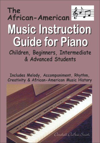 Cover for Darshell Dubose-smith · The African-american Music Instruction Guide for Piano: Children, Beginners, Intermediate &amp; Advanced Students (Paperback Book) (2006)