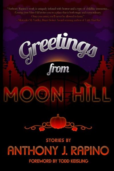 Cover for Anthony J. Rapino · Greetings from Moon Hill (Paperback Book) (2018)