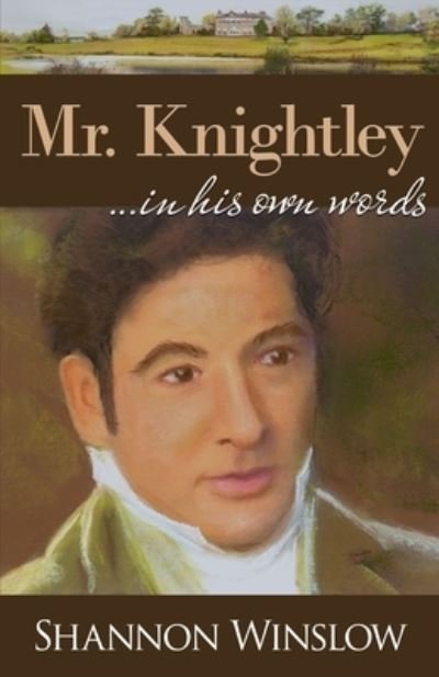 Cover for Shannon Winslow · Mr. Knightley in His Own Words (Book) (2023)
