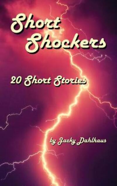 Cover for Jacky Dahlhaus · Short Shockers: 20 Short Stories (Paperback Book) [September 2018 edition] (2018)