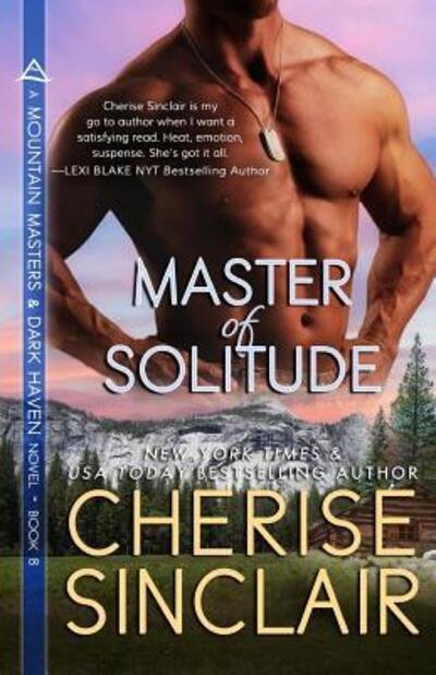Cherise Sinclair · Master of Solitude (Paperback Bog) (2017)