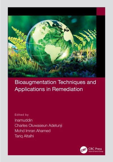 Bioaugmentation Techniques and Applications in Remediation -  - Kirjat - Taylor & Francis Ltd - 9781032034997 - keskiviikko 29. kesäkuuta 2022