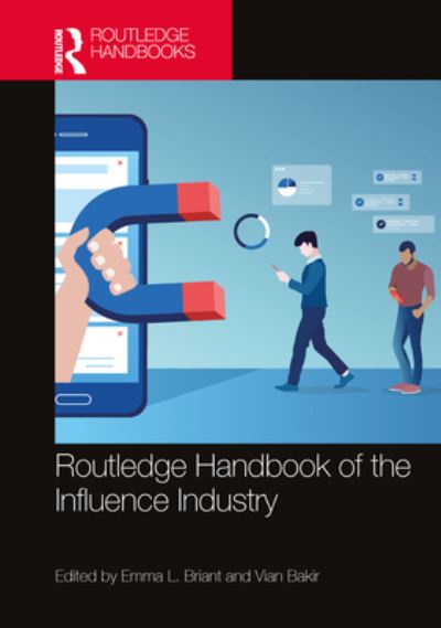 Routledge Handbook of the Influence Industry (Hardcover Book) (2024)