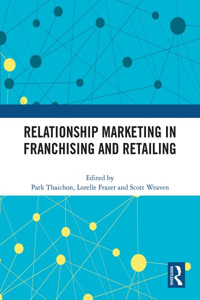 Relationship Marketing in Franchising and Retailing (Paperback Book) (2024)