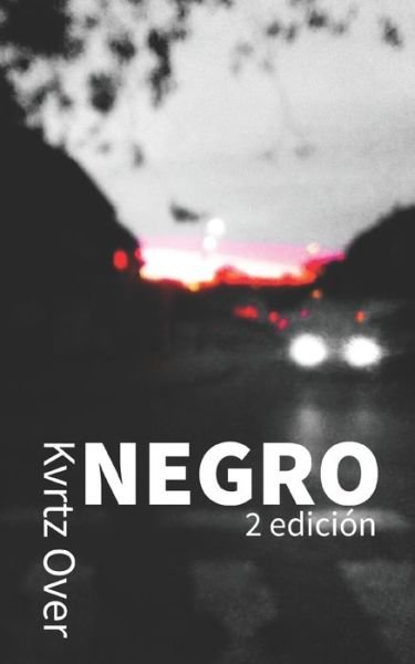 Cover for Kvrtz Over · Negro (Paperback Book) (2019)