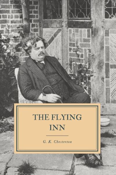 Cover for Gilbert K Chesterton · The Flying Inn (Paperback Book) (2019)