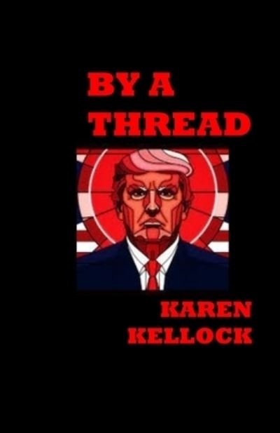 Cover for Karen Kellock · By a Thread (Pocketbok) (2019)
