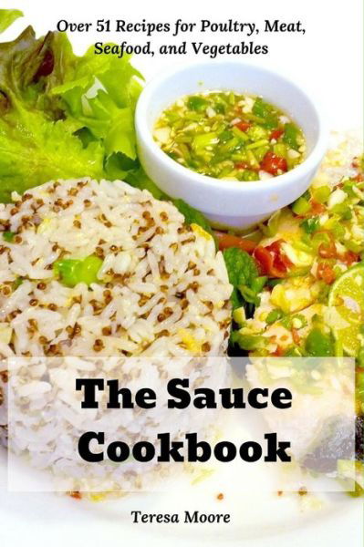 Cover for Teresa Moore · The Sauce Cookbook (Paperback Book) (2019)