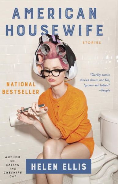 Cover for Helen Ellis · American housewife (Book) [First edition. edition] (2016)