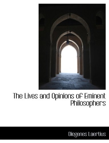 Cover for Diogenes Laertius · The Lives and Opinions of Eminent Philosophers (Paperback Book) [Large type / large print edition] (2009)