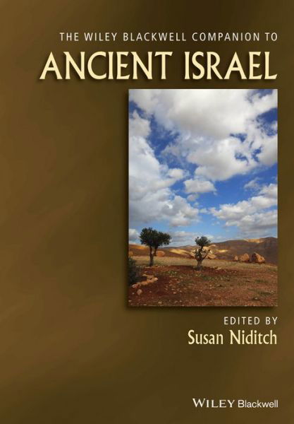 Wiley Blackwell Companion to Ancient Isr - Wiley Blackwell Companions to - Susan Niditch - Books - WILEY - 9781119139997 - January 26, 2018