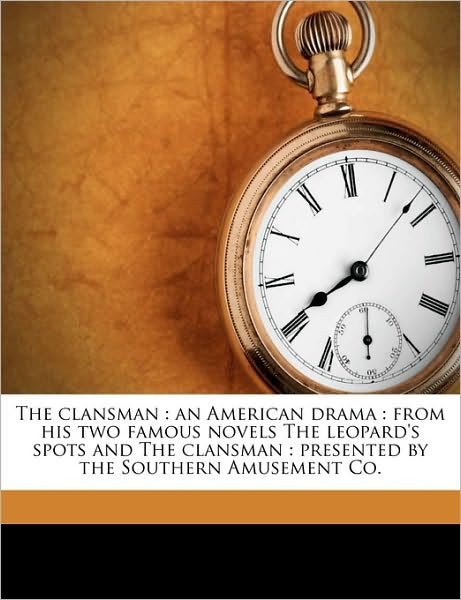 Cover for Dixon · The clansman : an American drama (Book)