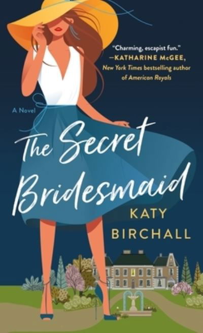 Cover for Katy Birchall · The Secret Bridesmaid: A Novel (Paperback Book) (2023)
