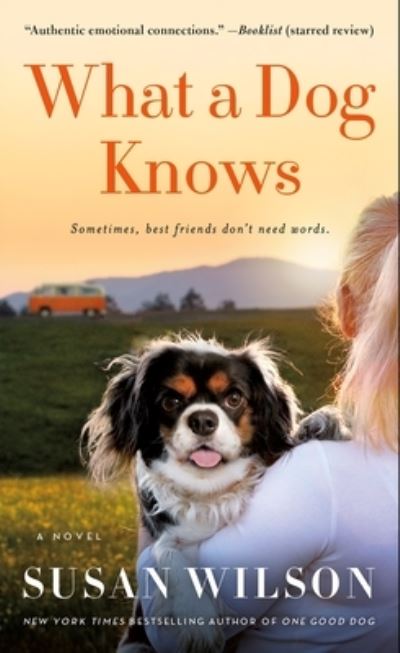 Cover for Susan Wilson · What a Dog Knows: A Novel (Paperback Book) (2023)