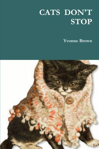 Cover for Yvonne Brown · Cats Don't Stop (Paperback Book) (2014)