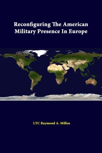 Cover for Ltc Raymond A. Millen · Reconfiguring the American Military Presence in Europe (Paperback Bog) (2014)