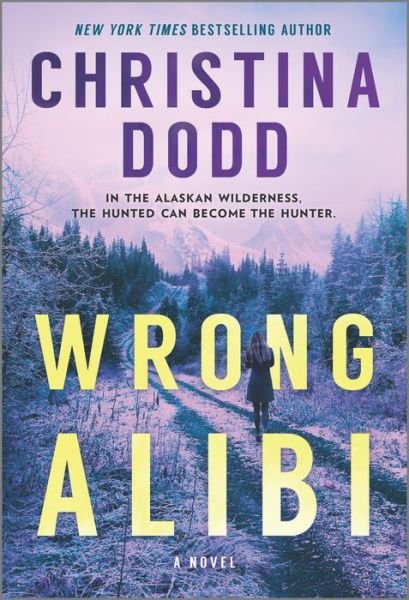 Cover for Christina Dodd · Wrong Alibi An Alaskan Mystery (Taschenbuch) (2022)