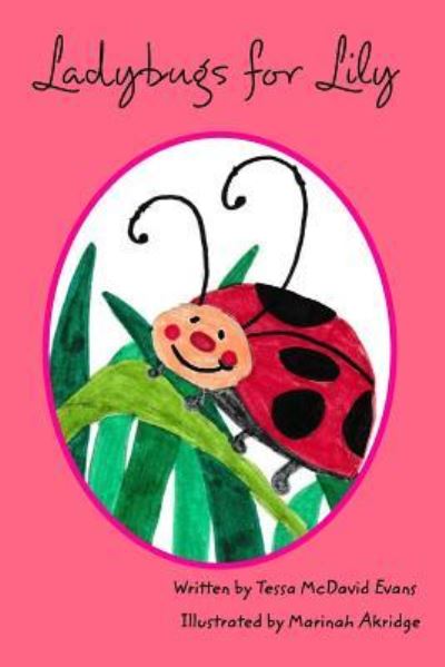 Cover for Tessa Mcdavid Evans · Ladybugs for Lily (Paperback Book) (2018)