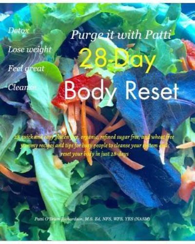 Cover for Patti O'Brien-Richardson · Purge it with Patti 28-Day Body Reset (Paperback Book) (2015)
